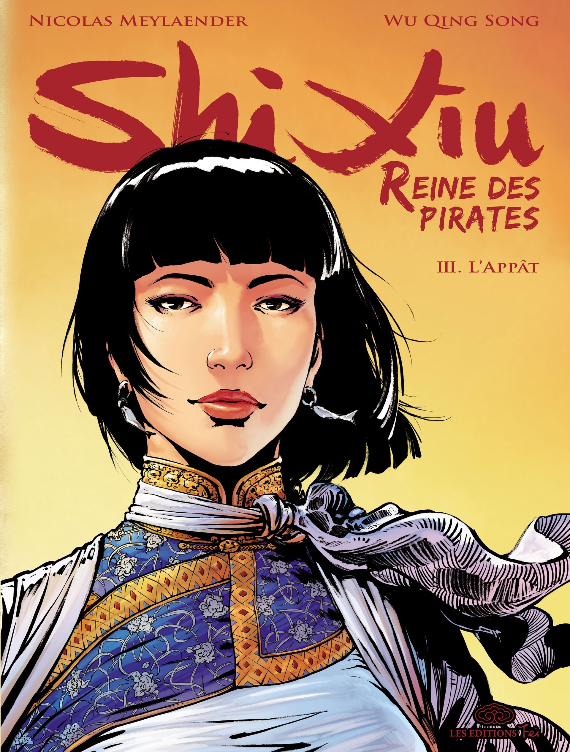 Shi Xiu, Reine des Pirates - T03 - L'Appât
